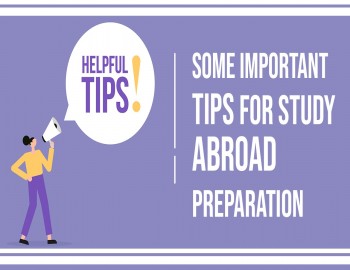 Some Important Tips For Study Abroad Preparation